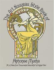 The art nouveau style book of Alphonse Mucha by Alphonse Marie Mucha