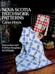 Nova Scotia patchwork patterns : instructions and full-size templates for 12 quilts