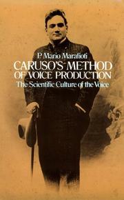 Caruso's method of voice production by P. Mario Marafioti