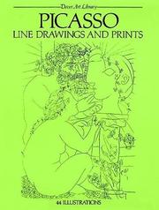 Cover of: Picasso, line drawings and prints: 44 works