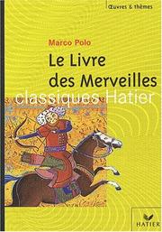 Cover of: le Livre des merveilles, suivi de Les routes de l'Asie