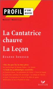 Cover of: La Cantatrice chauve, suivi de "La leçon" d'Eugène Ionesco