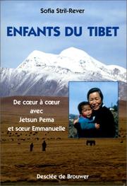 Cover of: Enfants du Tibet: De coeur à coeur avec Jetsun Pema et Soeur Emmanuelle