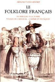 Cover of: Le folklore français, tome 1  by Arnold van Gennep