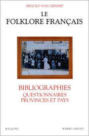 Cover of: Le folklore français : Bibliographies, questionnaires provinces et pays