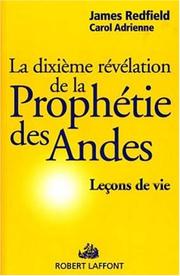 Cover of: La Prophétie des Andes, tome 4 : L'Expérience de la Dixième Prophétie
