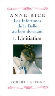 Book: Les Infortunes de la belle au bois dormant, tome 1 By Anne Rice