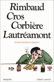 Cover of: Rimbaud, Cros, Corbière, Lautréamont : Oeuvres poétiques complètes
