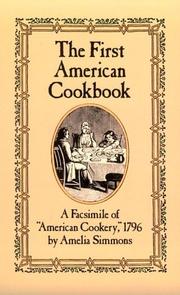 Cover of: The first American cookbook by Amelia Simmons