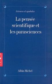 Cover of: La Pensée scientifique et les parasciences by 
