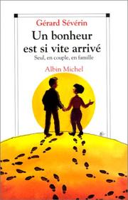 Un bonheur est si vite arrivé by Gérard Sévérin