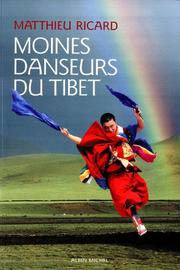Cover of: Moines danseurs du Tibet