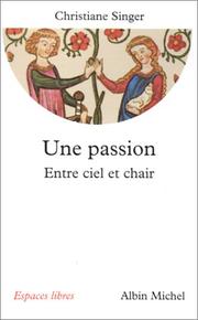 Cover of: Une passion : Entre ciel et chair