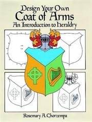 Cover of: Design your own coat of arms: an introduction to heraldry