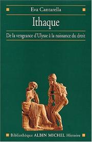 Cover of: Ithaque : Héros, femmes et pouvoir entre vengeance et droit