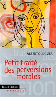 Petit traité des perversions morales by Alberto Eiguer