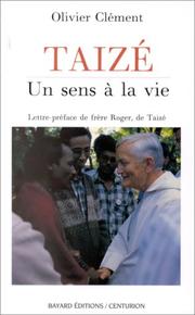 Cover of: Taizé : Un sens à la vie