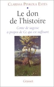 Cover of: Le don de l'histoire