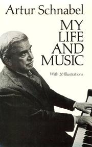 Cover of: My life and music by Artur Schnabel