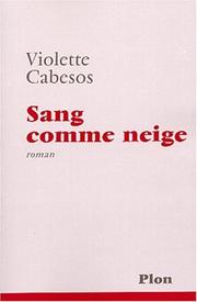 Cover of: Sang comme neige