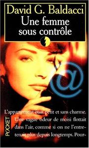 Cover of: Une femme sous contrôle by David Baldacci