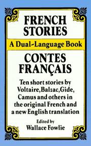 Cover of: French stories =: Contes français : with translations, critical introductions, notes, and vocabulary by the editor
