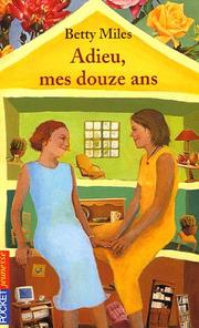Cover of: Adieu mes douze ans