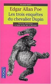 Cover of: Les trois enquêtes du chevalier Dupin
