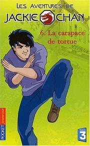 Cover of: Les Aventures de Jackie Chan, tome 6 : La carapace de la tortue