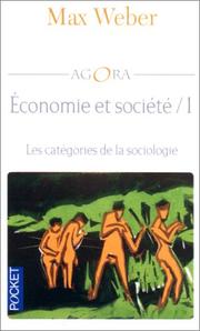 Cover of: Economie et société, tome 1 : Les Catégories de la sociologie