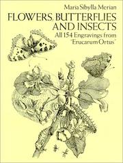 Cover of: Flowers, butterflies, and insects: all 154 engravings from "Erucarum Ortus"
