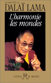 Cover of: L'harmonie des mondes: Entretiens sur la compassion