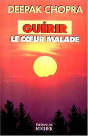Cover of: Guerir le coeur malade