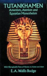Cover of: Tutankhamen: Amenism, Atenism and Egyptian Monotheism/with Hieroglyphic Texts of Hymns to Amen and Aten (Dover Books of Egypt)