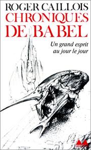Cover of: Chroniques de Babel : Un grand esprit au jour le jour