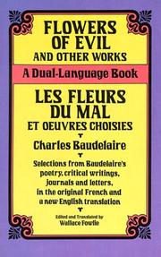 Flowers of evil and other works = Les fleurs du mal et oeuvres choisies : a dual-language book