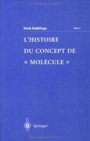 L'Histoire du concept de 'molécule' by Henk Kubbinga