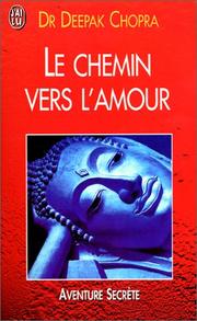 Cover of: Le Chemin vers l'amour by Deepak Chopra
