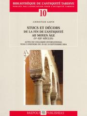 Cover of: Stucs Et Decors De La Fin De L'antiquite Au Moyen Age (Ve-XIIe Siecle): Actes Du Colloque International Tenu a Poitiers Du 16 Au 19 Septembre 2004 (Bibliotheque ... (Bibliotheque De L'antiquite Tardive)