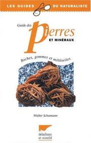 Cover of: Guide des pierres et minéraux : Roches, gemmes et météorites