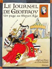 Cover of: Le journal de Geoffroy, un page au Moyen Age by Richard Platt, Chris Riddell