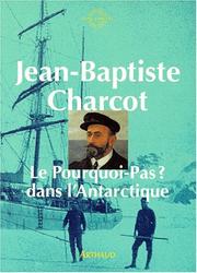 Cover of: Le "Pourquoi-pas?" dans l'Antarctique, 1908-1910