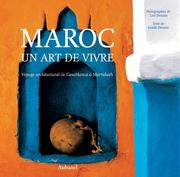 Cover of: Maroc : Un art de vivre, voyage architectural de Casablanca à Marakech