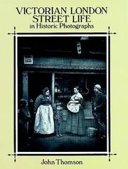 Cover of: Victorian London street life in historic photographs