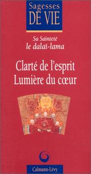 Cover of: Clarté de l'esprit, lumière du coeur