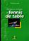 Cover of: Tactique et stratégie en tennis de table