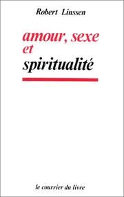 Cover of: Amour, Sexe et Spiritualité