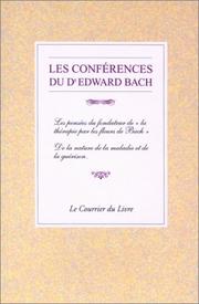 Cover of: Les Conférences du Dr Edward Bach