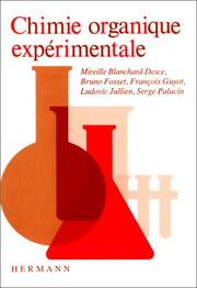 Cover of: Chimie organique expérimentale. Premier et deuxième cycles by Mireille Blanchard-Desce