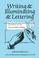 Cover of: Writing & illuminating & lettering